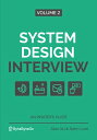 【中古】System Design Interview An Insider 039 s Guide: Volume 2／Alex Xu Sahn Lam