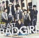 【中古】(CD)BAD　GIRL （通常盤）／BEAST