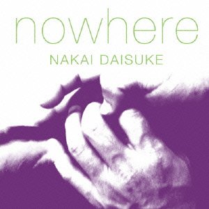 【中古】 CD nowhere／中井大介