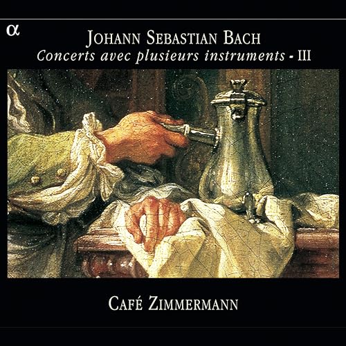 【中古】(CD)J.S. Bach:Concerts Avec Plusieurs Instruments Vol.3／Cafe Zimmermann