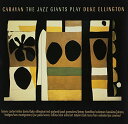 【中古】(CD)Jazz Giants Play: Duke Ellington - Caravan／Various Artists Jazz Giants