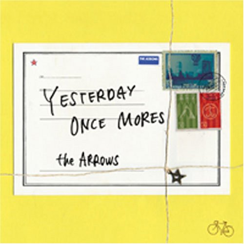 (CD)イエスタデイワンスモアーズ／the ARROWS