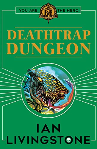   Fighting Fantasy : Deathtrap Dungeon Ian Livingstone