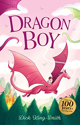   Dick King-Smith: Dragon Boy (The Dick King Smith Centenary Collection) Dick King-Smith