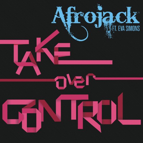 yÁz(CD)Take Over Control featuring Eva Simons^Afrojack