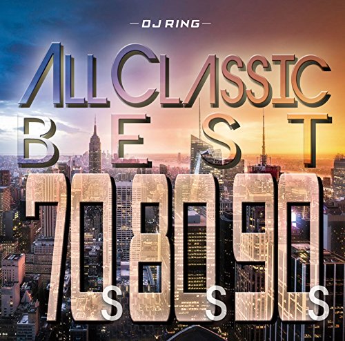 yÁz(CD)All Classics Best-70'S,80'S,90'S -^DJ RING