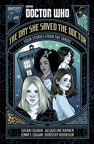 【中古】Doctor Who: The Day She Saved the Doctor: Four Stories from the TARDIS／BBC