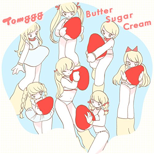 【中古】(CD)Butter Sugar Cream【通常盤】／Tomggg