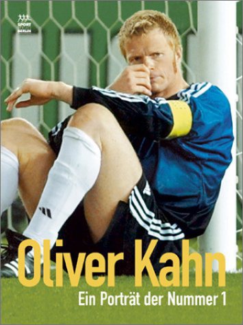 【中古】Oliver Kahn Portraet der Nummer 1 im Weltf