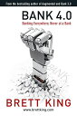【中古】Bank 4.0: Banking everywhere, never at a bank/Brett King