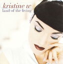 【中古】(CD)Land of the Living/Kristine W