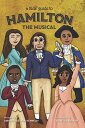 【中古】A Kids' Guide to Hamilton the Musical/Amanda Bjerkan Hennessy