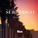 【中古】(CD)Blue. Meets ISLAND CAFE -SURF DISCO- mixed by DJ OSSHY/Various Artists