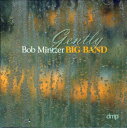 【中古】(CD)Gently/Bob Mintzer