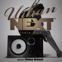 【中古】(CD)URBAN NEXT-Indie R&B-Selected by Shintaro Nishizaki/オムニバス、ウネス、レイナード・シルヴァ...