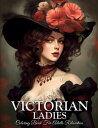 【中古】Victorian Ladies Coloring Book: Fashion Victorian Coloring Book Grayscale Fo...