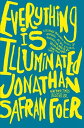【中古】Everything Is Illuminated: A Novel/Jonathan Safran Foer