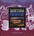 【中古】An Introduction to Grand Canyon Prehistory/Christopher M. Coder