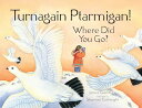 【中古】Turnagain Ptarmigan! Where Did You Go? (PAWS IV)/James Guenther