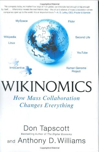 【中古】Wikinomics: How Mass Collaboration Changes Everything／Don Tapscott、Anthony D. Williams