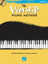 【中古】The Worship Piano Method: Book 2/Wendy Stevens、Teresa Ledford