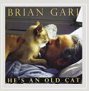 【中古】(CD)He's An Old Cat/Brian Gari