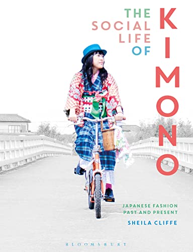 【中古】The Social Life of Kimono: Japanese Fashion Past and Present (Dress, Body, Culture)／She..