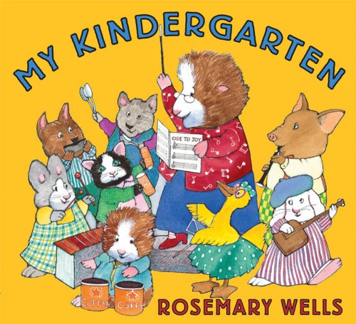 【中古】My Kindergarten／Rosemary Wells