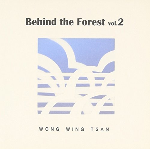 【中古】(CD)Behind the Forest vol.2／ウォン・ウィンツァン