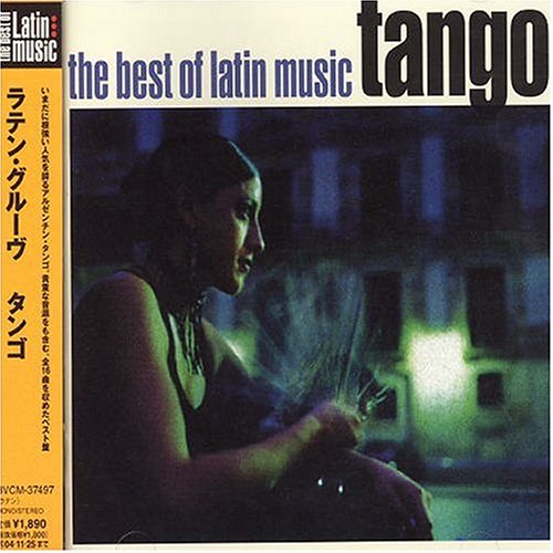 【中古】(CD)ラテン・グルーヴ~タンゴ／オムニバス、リベルタ・ラマルケ、ビルヒニア・ルーケ、ダニエル・セリーリョ・エル・マレーボ、アグスティン・イルスタ、アルベルト・ゴメス、アグスティン・ララ、カルロス・ガルデル