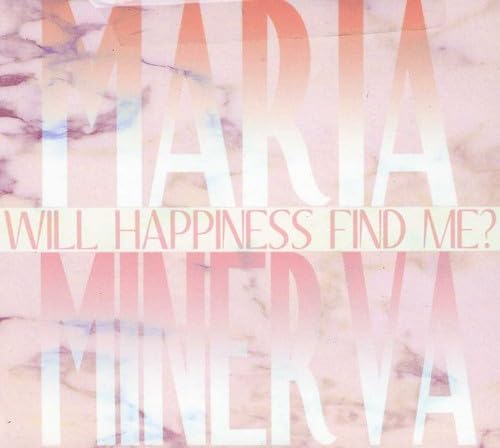 (CD)Will Happiness Find Me?／Maria Minerva