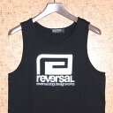 REVERSAL ［ リバーサル ］ タンクトップBIG MARK COTTON TANK TOP