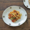 水玉白唐津 楕円パスタ皿【パスタ皿 楕円 だえん おしゃれ シンプル かわいい 日本製 美濃焼 食器 白い 模様 食洗機対応 電子レンジ使用可 カフェ風 プレゼ...