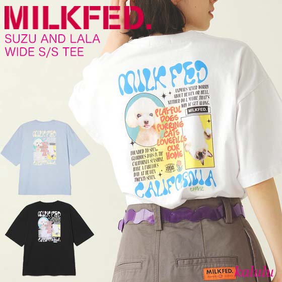 ミルクフェド Tシャツ【SUZU AND LALA WIDE S/S TEE】MILKFED 半袖 レディース 女子犬 猫 プードル 綿100% バックプリント かわいい 大きめ ゆったり カジュアル ブランド 103242011033