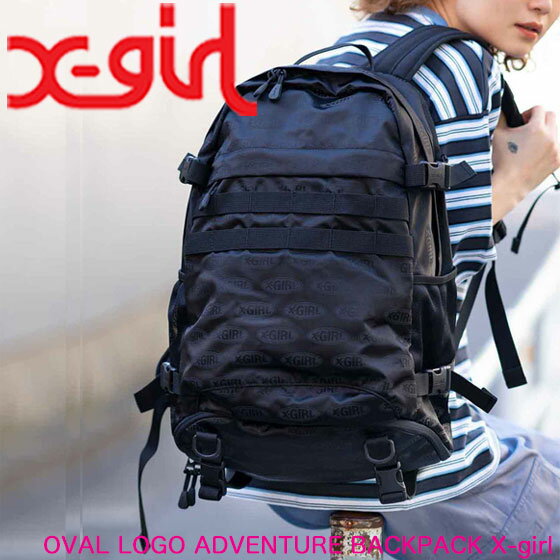 (スタッフバッグ付き) エックスガール バッグ リュック OVAL LOGO ADVENTURE BACKPACK X-girl リュックサック デイパック レディース 通学 女子 中学生 高校生 通勤 大容量 A4サイズ 29L 防水 防汚加工 ブランド ストリート Xgirl 105221053007