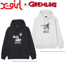 エックスガール エックスガール X-girl × GREMLINS SWEAT HOODIE グレムリン コラボ パーカー フーディー モグワイ ギズモ スウェット ストリート ブランド 105241012017