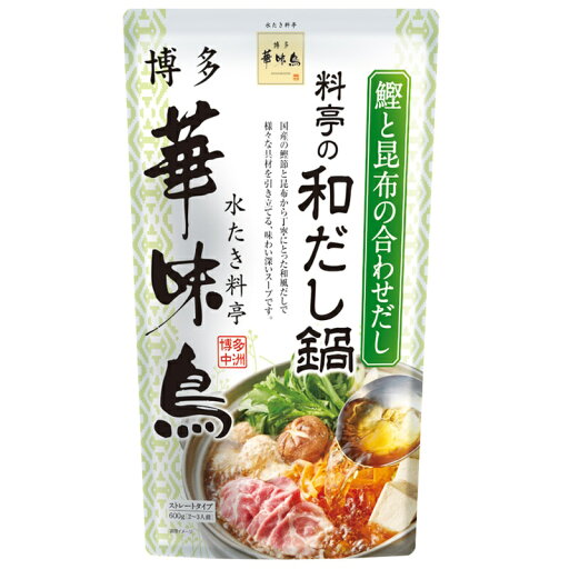 トリゼンフーズ 博多華味鳥 料亭の和だし鍋スープ 600g トリゼンフーズ 博多華味鳥 料亭の和だし鍋スープ 600g