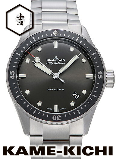 ブランパン ブランパン　フィフティ ファゾムス バチスカーフ　Ref.5000-1110-71S　新品　グレー　（BLANCPAIN　Fifty Fathoms Bathyscaphe）【楽ギフ_包装】