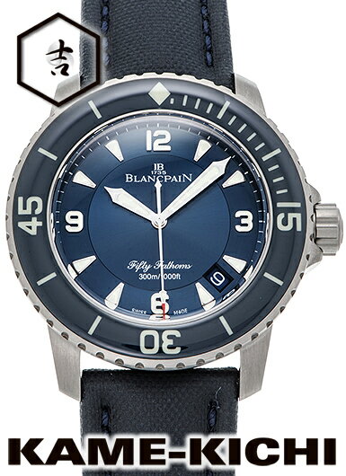 ブランパン　フィフティ ファゾムス　Ref.5015-12B40-O52A　新品　ブルー　（BLANCPAIN　Fifty Fathoms）【楽ギフ_包装】