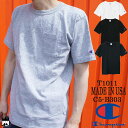 \最大7%クーポン有 6/25限定/チャンピオン Champion メンズ Tシャツ アパレル C5-B303 T1011 ティーテンイレブン コットン100% ポケット付き US Tシャツ 21SS カジュアル 無地 半袖 丸首 MADE IN USA 送料無料 最強翌日配送 evid