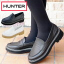 ハンター HUNTER レディース ローファー リファイン スティッチ ペニーローファー レインローファー 防水 厚底 レインシューズ スリッポン 雨靴 WFF...