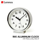 【7/31までポイント10倍】Lemnos レムノス RIKI ALUMINUM CLOCK リキ アルミニュウムクロック WR06-29 置時計 掛け時計 シンプル 渡辺 力