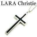 LARA Christie ララクリスティー レールクロスネックレス ブラック メンズ ネックレス シルバー925 エナメル P3190-B