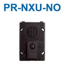 アイホン PR-NXU-NO 遠隔試験機能付玄関子機 パネル無し Σ