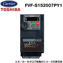 東芝/日本キヤリア FVF-S152007PY1 産業用換気扇部材 インバーター 三相200V 〇