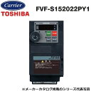 東芝/日本キヤリア FVF-S152022PY1 産業用換気扇部材 インバーター 三相200V 〇
