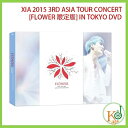 【K-POP・韓流】 XIA 2015 3RD ASIA TOUR CONCERT [FLOWER 限定版] IN TOKYO DVD (3DISC)+限定版写真集 100p+ミニポスター6枚 (リージョン：3)(8809036447177)