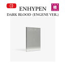 【おまけ付き】ENHYPEN ALBUM【DARK BLOOD】ENGENE VER.エナイプン エンハイフン エナプ CD/ おまけ：生写真 トレカ(8809704425919-01)