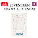 【おまけ15種付き】SEVENTEEN★2024 WALL CALENDAR 【ABOUT TIME】 SEASONS GREETINGS 公式GOODS セブチ セブンティーン グッズ カレンダー/おまけ：生写真+トレカ(8809963872981-01)