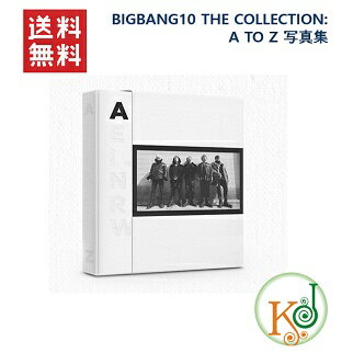 【K-POP・韓流】 BIGBANG10 THE COLLECTION: A TO Z 写真集 + エコバック付 /ビッグバン/ おまけ：生写真(8803581198119)